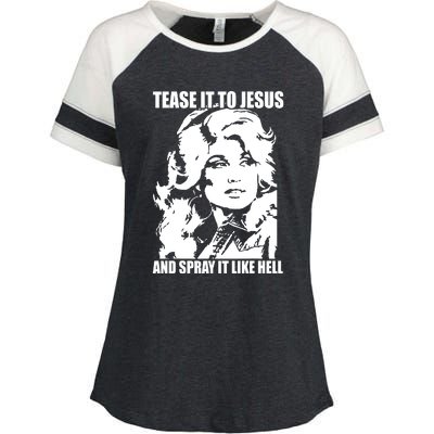 Funny Tease It To Jesus And Spray It Like Hell Western Music Enza Ladies Jersey Colorblock Tee