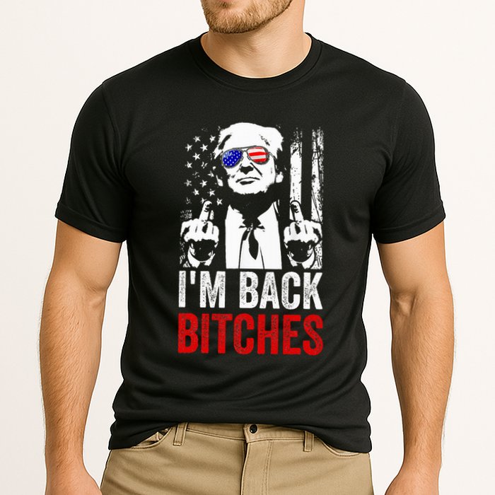 Funny Trump IM Back Bitches Take Ameircan Great Again Cooling Performance Crew T-Shirt