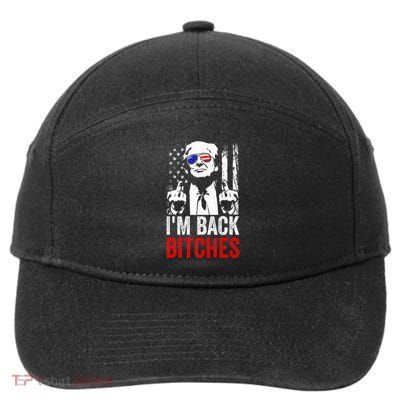 Funny Trump IM Back Bitches Take Ameircan Great Again 7-Panel Snapback Hat