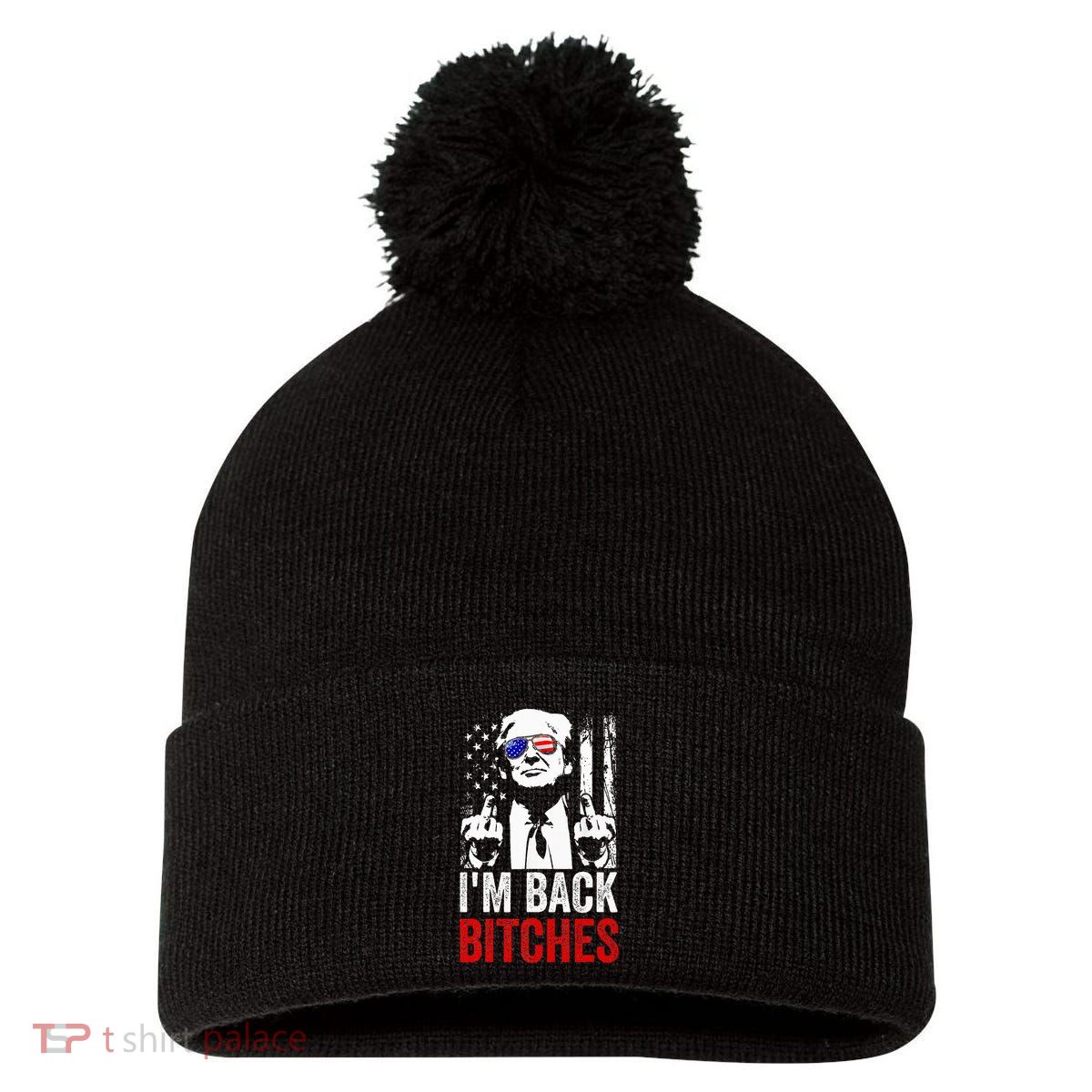 Funny Trump IM Back Bitches Take Ameircan Great Again Pom Pom 12in Knit Beanie
