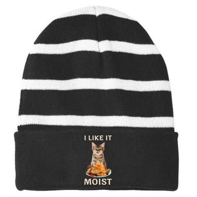 Funny Thanksgiving I Like It Moist Turkey Dinner Cat Striped Beanie with Solid Band