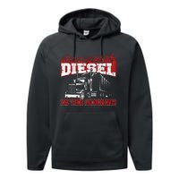 Funny Trucker I Love The Smell Of Diesel Truck Driving Performance Fleece Hoodie