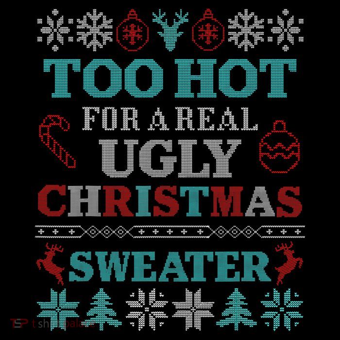 Funny This Is My ItS Too Hot For Ugly Christmas Sweaters Gift Flatbill Hat