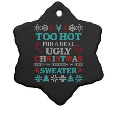 Funny This Is My ItS Too Hot For Ugly Christmas Sweaters Gift Ceramic Star Ornament