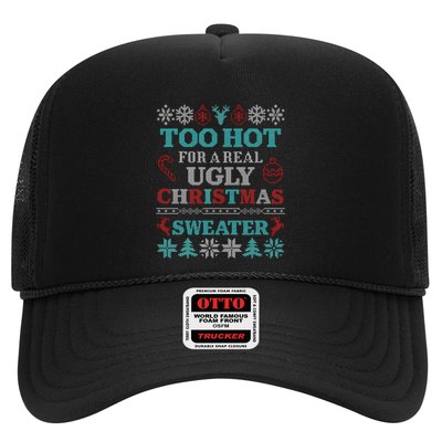 Funny This Is My ItS Too Hot For Ugly Christmas Sweaters Gift Trucker Hat