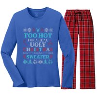 Funny This Is My ItS Too Hot For Ugly Christmas Sweaters Gift Women's Long Sleeve Flannel Pajama Set 