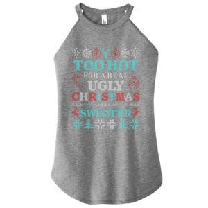 Funny This Is My ItS Too Hot For Ugly Christmas Sweaters Gift Women's Perfect Tri Rocker Tank