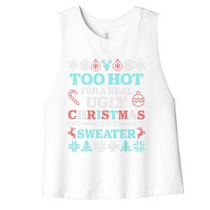 Funny This Is My ItS Too Hot For Ugly Christmas Sweaters Gift Women's Racerback Cropped Tank