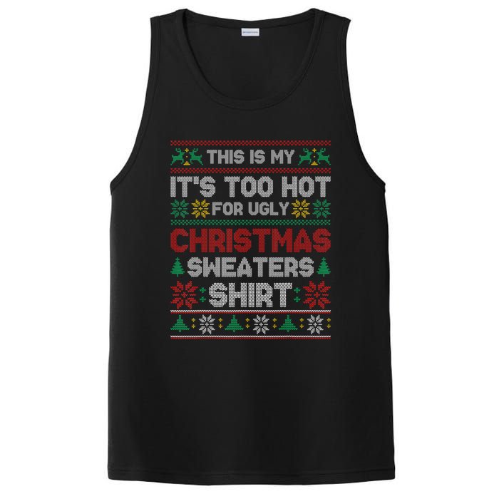 Funny This Is My It's Too Hot For Ugly Christmas PosiCharge Competitor Tank