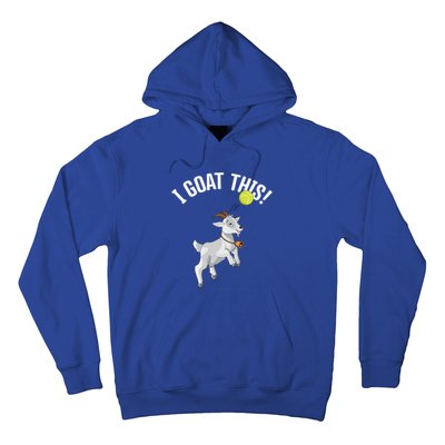 Funny Tennis I Goat This Ball Goat Lover And Tennis Player Gift Hoodie