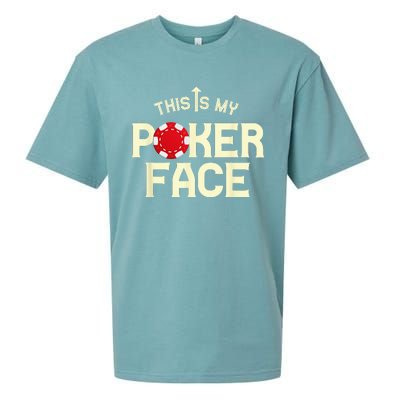 Funny This Is My Poker Face Funny Casino & Card Game Sueded Cloud Jersey T-Shirt