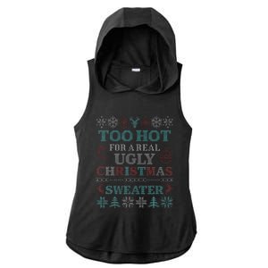 Funny This is My It's Too Hot for Ugly Christmas   Ladies PosiCharge Tri-Blend Wicking Draft Hoodie Tank