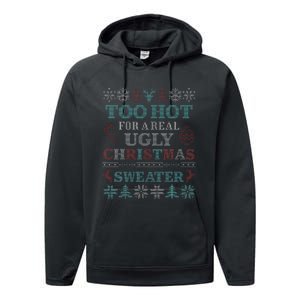 Funny This is My It's Too Hot for Ugly Christmas   Performance Fleece Hoodie