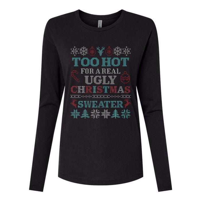 Funny This is My It's Too Hot for Ugly Christmas   Womens Cotton Relaxed Long Sleeve T-Shirt