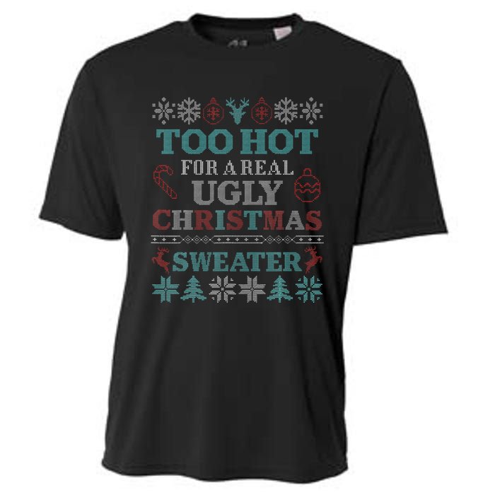 Funny This is My It's Too Hot for Ugly Christmas   Cooling Performance Crew T-Shirt