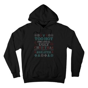 Funny This is My It's Too Hot for Ugly Christmas   Hoodie