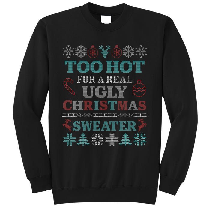 Funny This is My It's Too Hot for Ugly Christmas   Sweatshirt