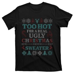 Funny This is My It's Too Hot for Ugly Christmas   T-Shirt