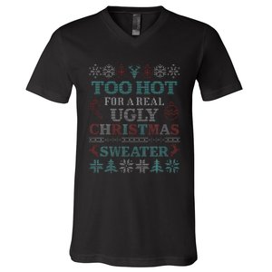 Funny This is My It's Too Hot for Ugly Christmas   V-Neck T-Shirt