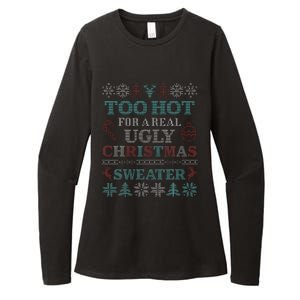 Funny This is My It's Too Hot for Ugly Christmas   Womens CVC Long Sleeve Shirt