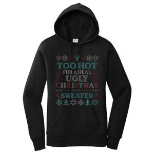 Funny This is My It's Too Hot for Ugly Christmas   Women's Pullover Hoodie