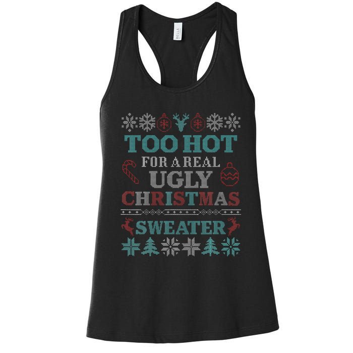 Funny This is My It's Too Hot for Ugly Christmas   Women's Racerback Tank