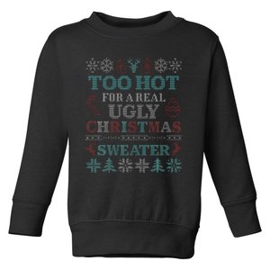 Funny This is My It's Too Hot for Ugly Christmas   Toddler Sweatshirt