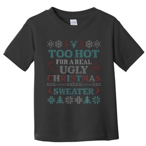 Funny This is My It's Too Hot for Ugly Christmas   Toddler T-Shirt