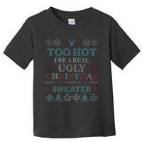 Funny This is My It's Too Hot for Ugly Christmas   Toddler T-Shirt