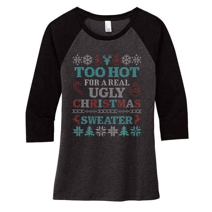 Funny This is My It's Too Hot for Ugly Christmas   Women's Tri-Blend 3/4-Sleeve Raglan Shirt