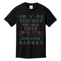 Funny This is My It's Too Hot for Ugly Christmas   Kids T-Shirt