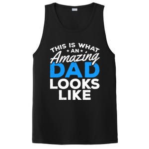 Funny This Is What An Amazing Dad Father's Day Amazing Dad Gift PosiCharge Competitor Tank