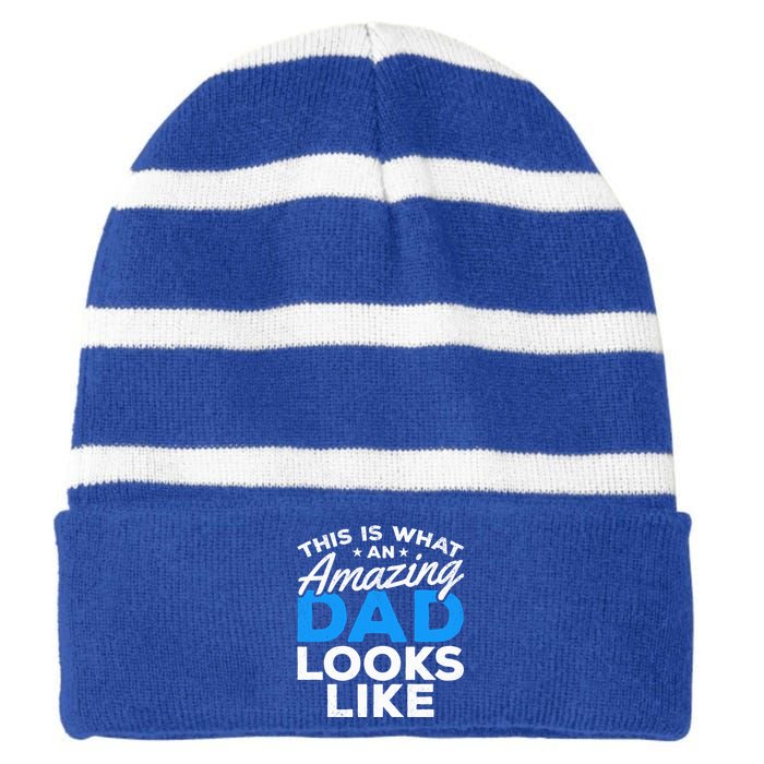 Funny This Is What An Amazing Dad Father's Day Amazing Dad Gift Striped Beanie with Solid Band