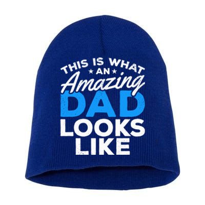 Funny This Is What An Amazing Dad Father's Day Amazing Dad Gift Short Acrylic Beanie