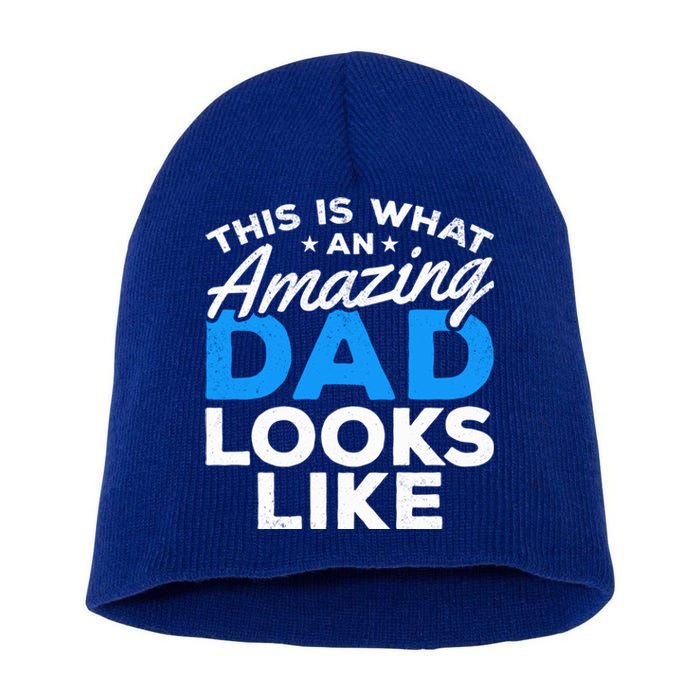 Funny This Is What An Amazing Dad Father's Day Amazing Dad Gift Short Acrylic Beanie