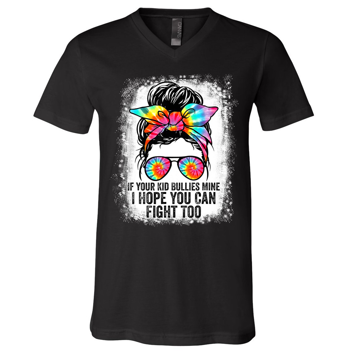 Funny Tees If Your Kid Bullies Mine I Hope You Can Fight Too V-Neck T-Shirt
