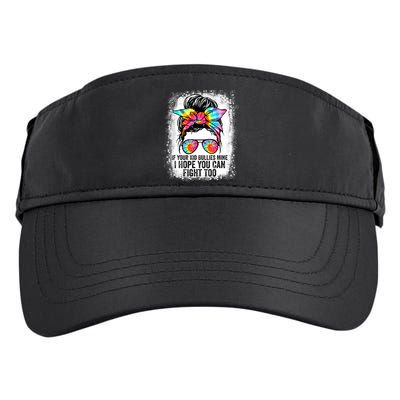 Funny Tees If Your Kid Bullies Mine I Hope You Can Fight Too Adult Drive Performance Visor