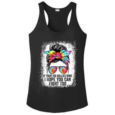 Funny Tees If Your Kid Bullies Mine I Hope You Can Fight Too Ladies PosiCharge Competitor Racerback Tank