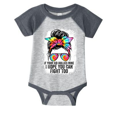 Funny Tees If Your Kid Bullies Mine I Hope You Can Fight Too Infant Baby Jersey Bodysuit