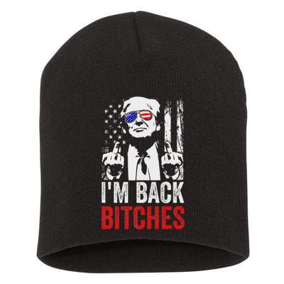 Funny Trump IM Back Bitches Take Ameircan Great Again Short Acrylic Beanie