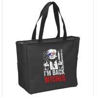 Funny Trump IM Back Bitches Take Ameircan Great Again Zip Tote Bag