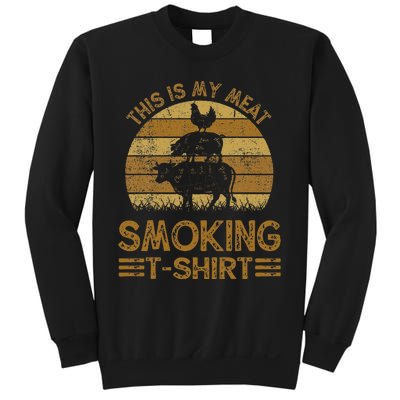 Funny This Is My Meat Smoking Bbq Barbeque Dad Sweatshirt