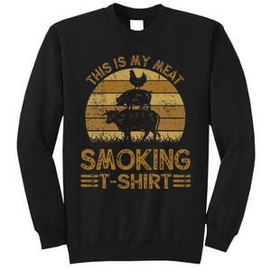 Funny This Is My Meat Smoking Bbq Barbeque Dad Tall Sweatshirt