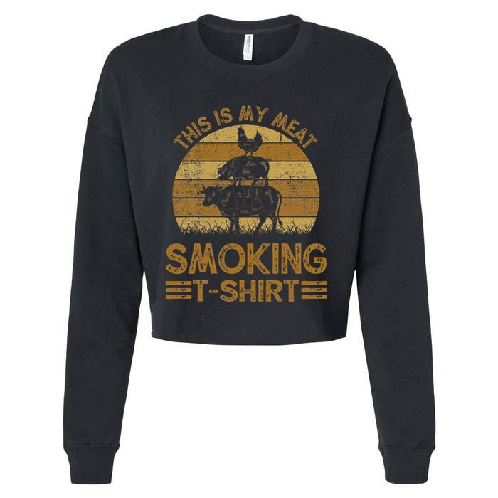Funny This Is My Meat Smoking Bbq Barbeque Dad Cropped Pullover Crew