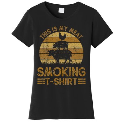 Funny This Is My Meat Smoking Bbq Barbeque Dad Women's T-Shirt