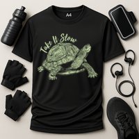 Funny Take It Slow Turtle Tortoise Performance Shirt