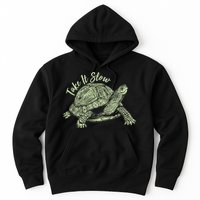 Funny Take It Slow Turtle Tortoise Hoodie