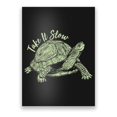Funny Take It Slow Turtle Tortoise Poster