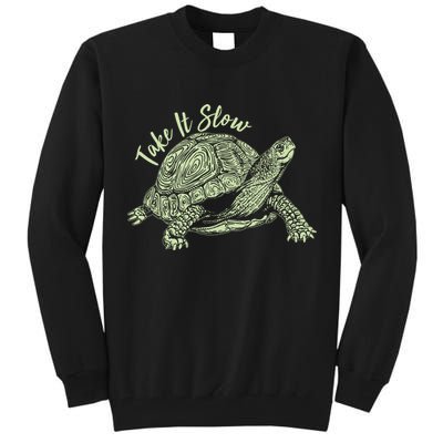 Funny Take It Slow Turtle Tortoise Tall Sweatshirt