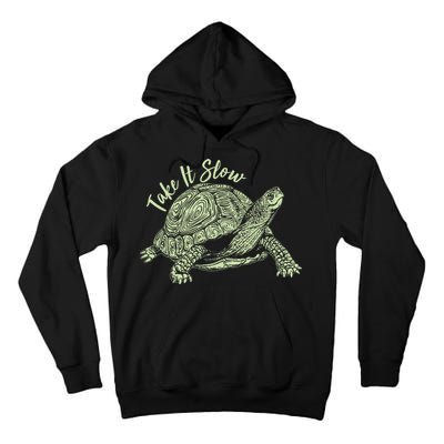 Funny Take It Slow Turtle Tortoise Tall Hoodie